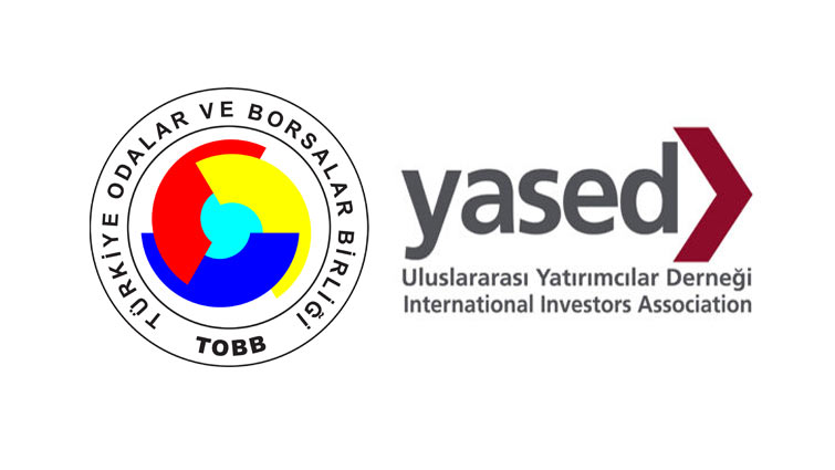 TOBB ve YASED’den ortak açıklama