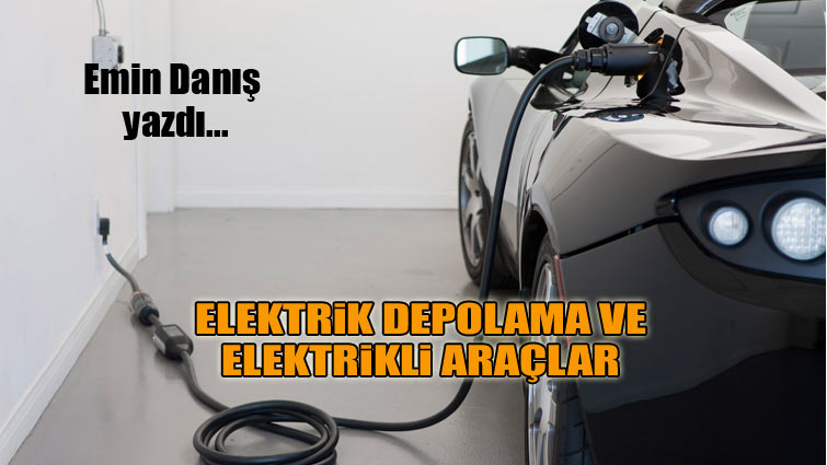 Elektrik depolama ve elektrikli araçlar