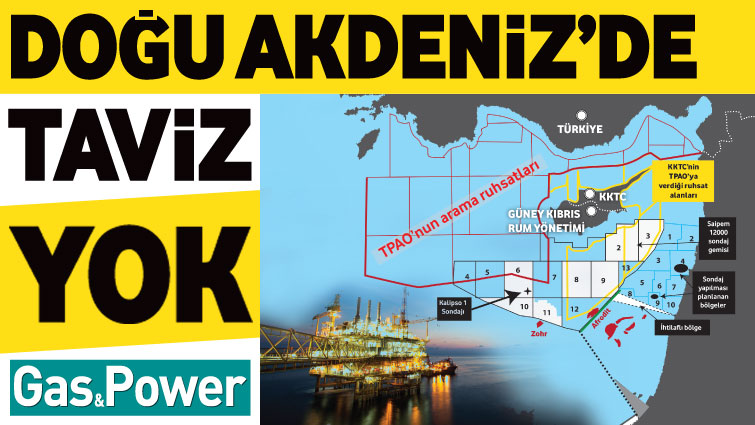 DOĞU AKDENiZ’DE TAVİZ YOK