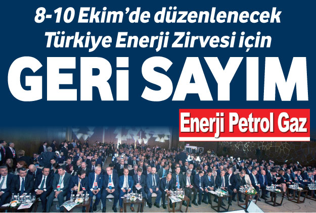 8-10 Ekim’de düzenlenecek Türkiye Enerji Zirvesi için geri sayım