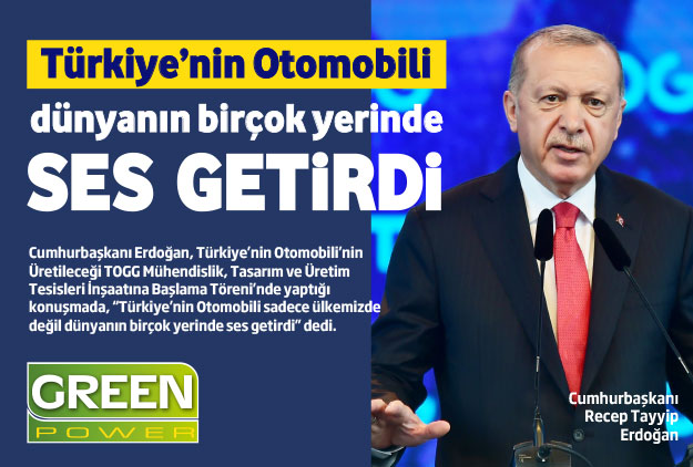 “Türkiye’nin Otomobili dünyanın birçok yerinde ses getirdi”