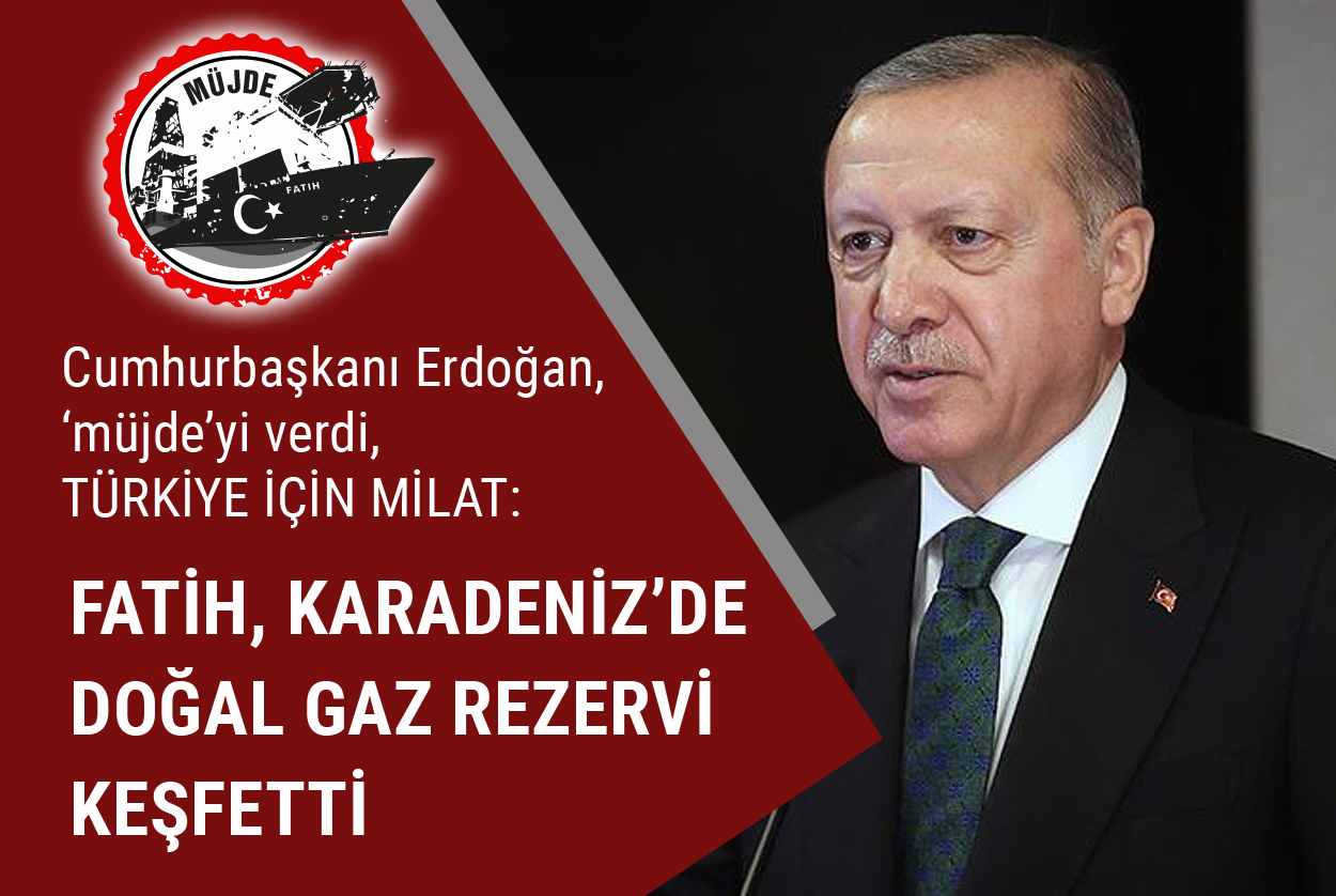 Erdoğan müjdeyi verdi: Karadeniz’de tarihi keşif