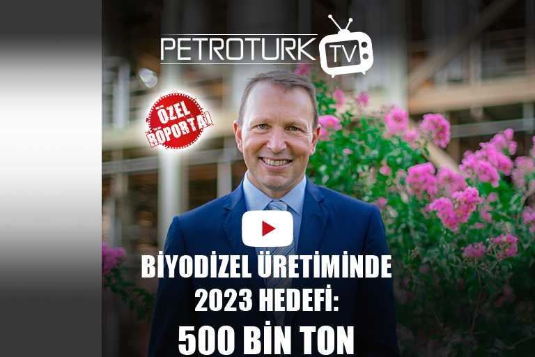 Özel Röportaj | Selçuk Borovalı: “Biyodizelde 2023 hedefi 500 bin ton”