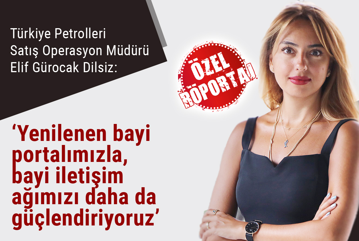 ‘Yenilenen bayi portalımızla bayi iletişim ağımızı daha da güçlendiriyoruz’