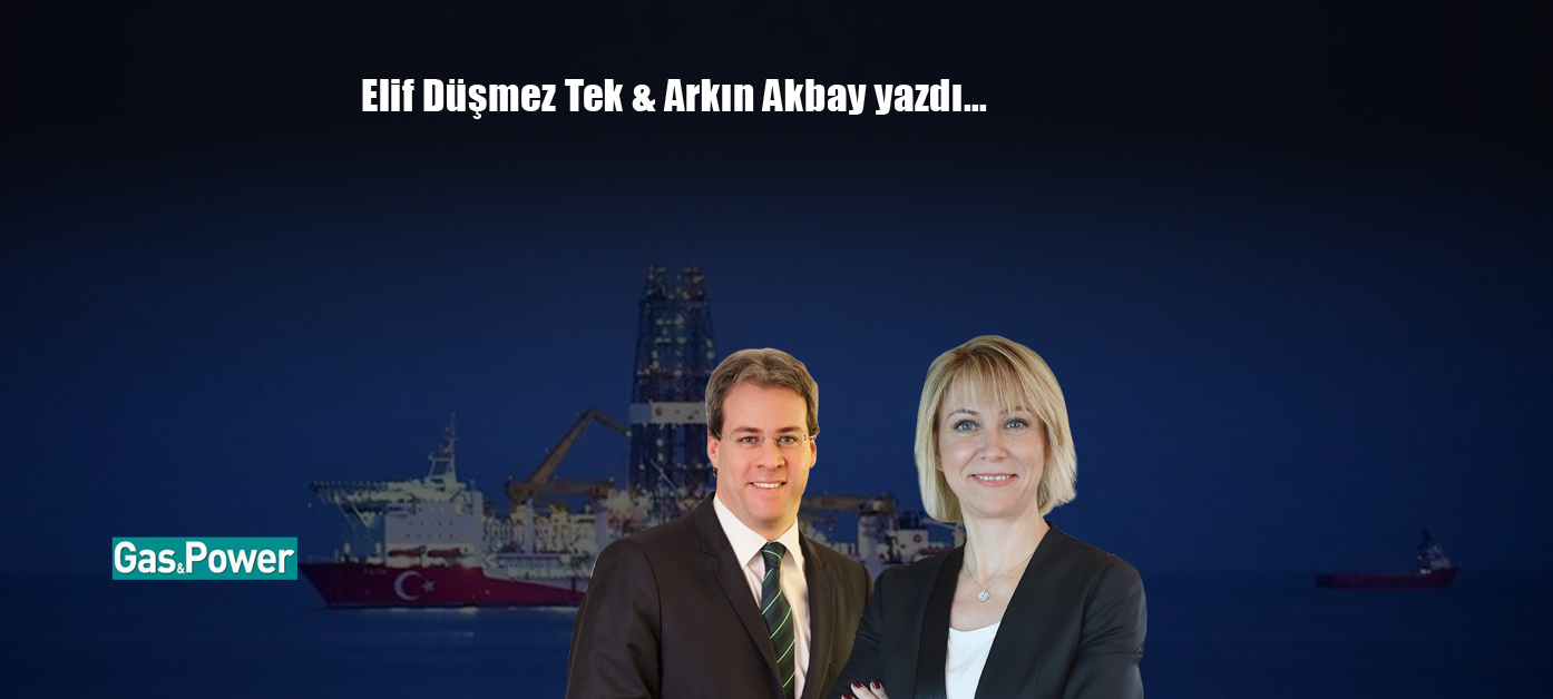 Doğal gaz rezerv keşfi ile birlikte Türkiye’nin doğal gaz piyasasının gelişimine ilişkin görüşler