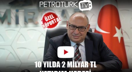Özel Röportaj | Ahmet Yetik: “10 yılda 2 milyar TL yatırım hedefliyoruz”