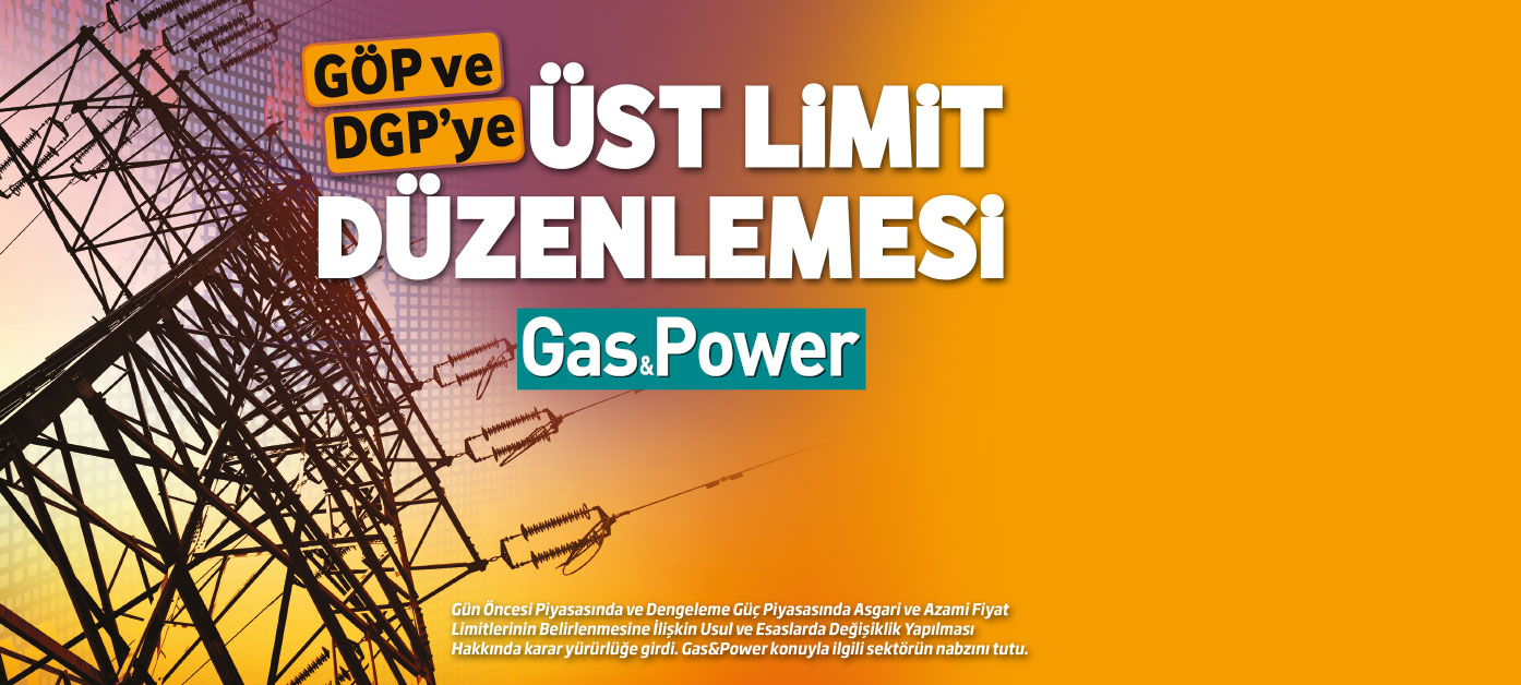 GÖP ve DGP’ye yeni üst limit düzenlemesi