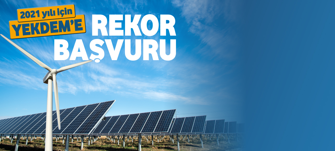 YEKDEM’e rekor başvuru