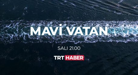 Türkiye’nin denizlerdeki haklı mücadelesi ‘Mavi Vatan’ belgeselinde