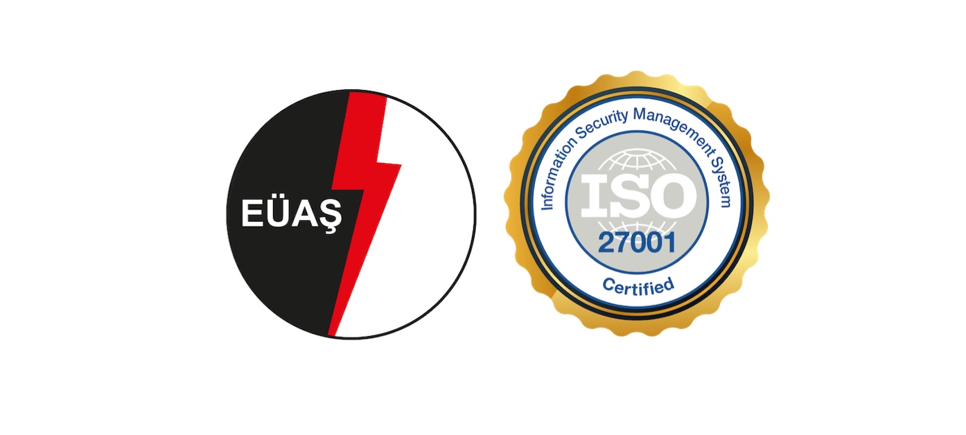 EÜAŞ, ISO 27001 Bilgi Güvenliği Yönetim Sistemi Belgesi aldı
