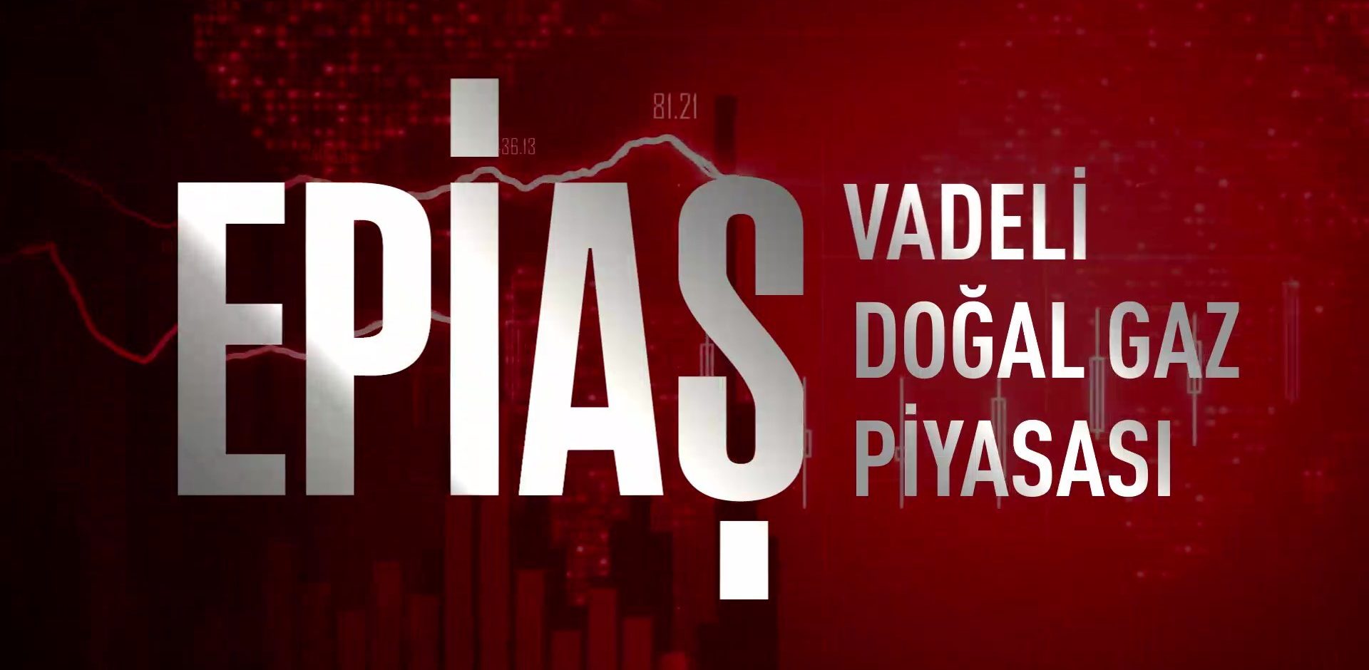 Vadeli Doğal Gaz Piyasası’na kayıt tarihi belirlendi