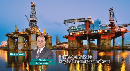 Doğu Akdeniz’de keşfedilmemiş gaz miktarı