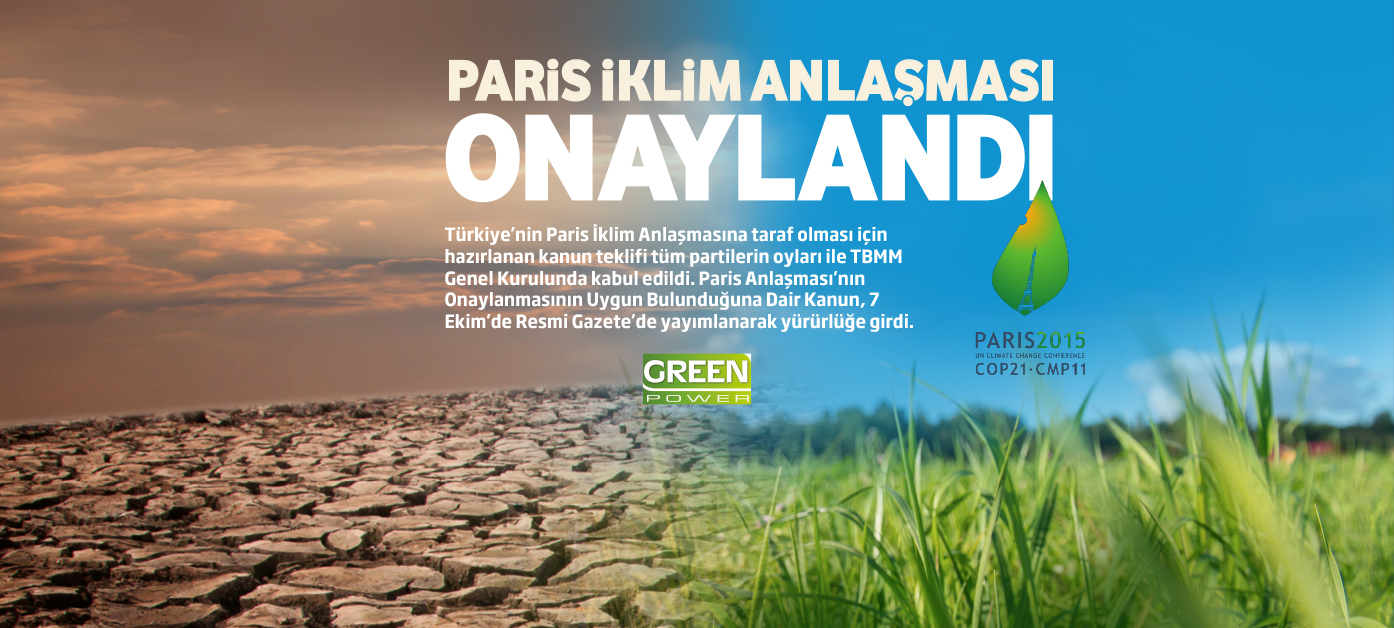 PARİS İKLİM ANLAŞMASI ONAYLANDI