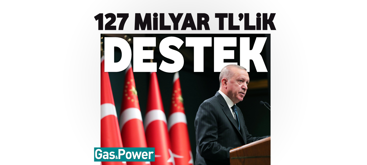 127 milyar TL’lik destek