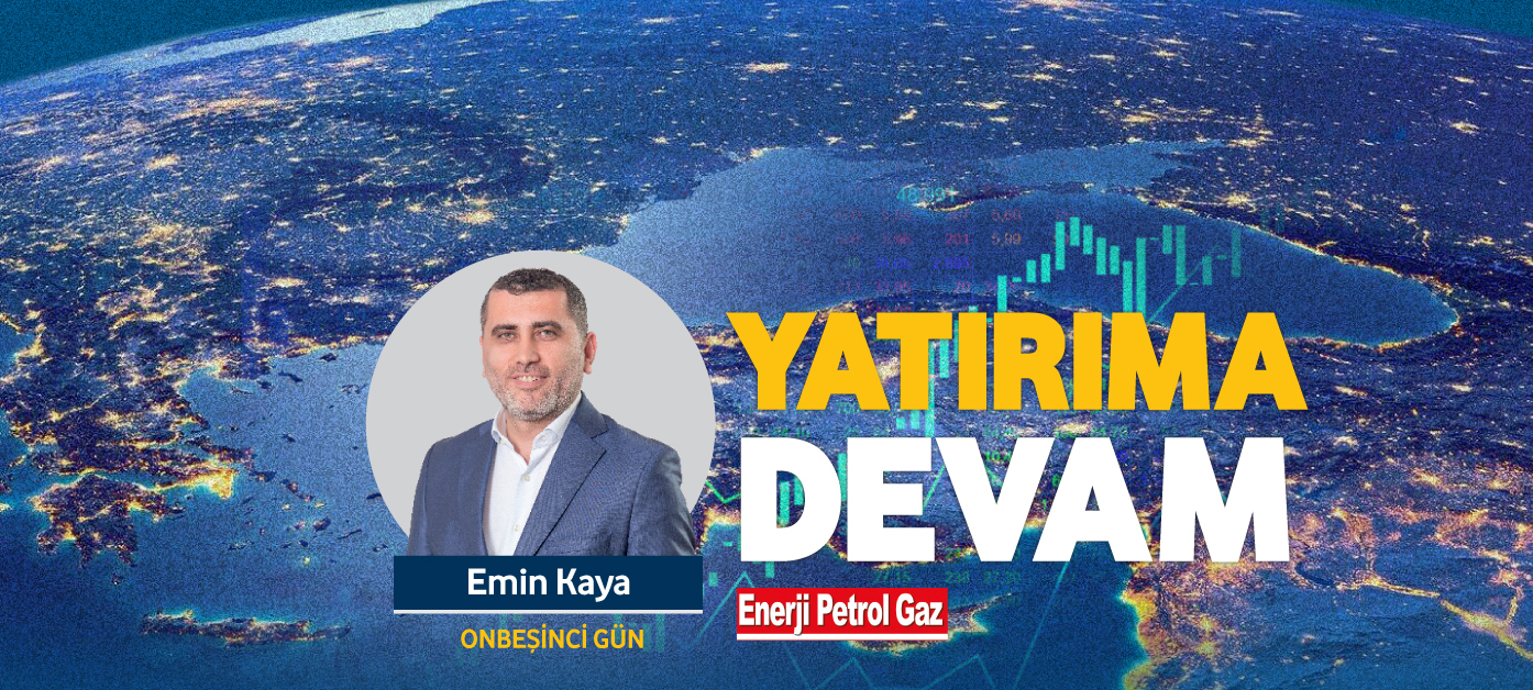 YATIRIMA DEVAM