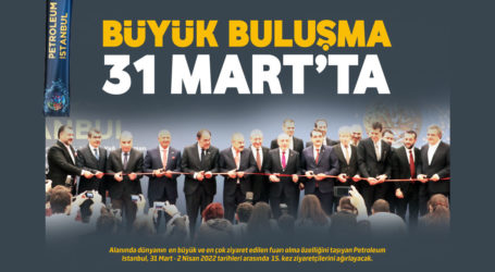 Büyük buluşma 31 Mart’ta