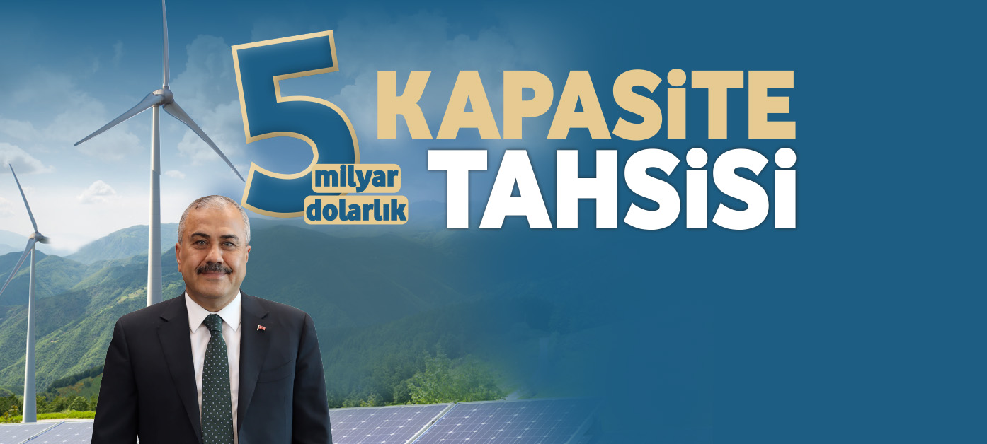 ‘En geç 1,5-2 yıl içinde 5 milyar dolarlık yenilenebilir enerji yatırımını el birliğiyle hayata geçireceğiz’