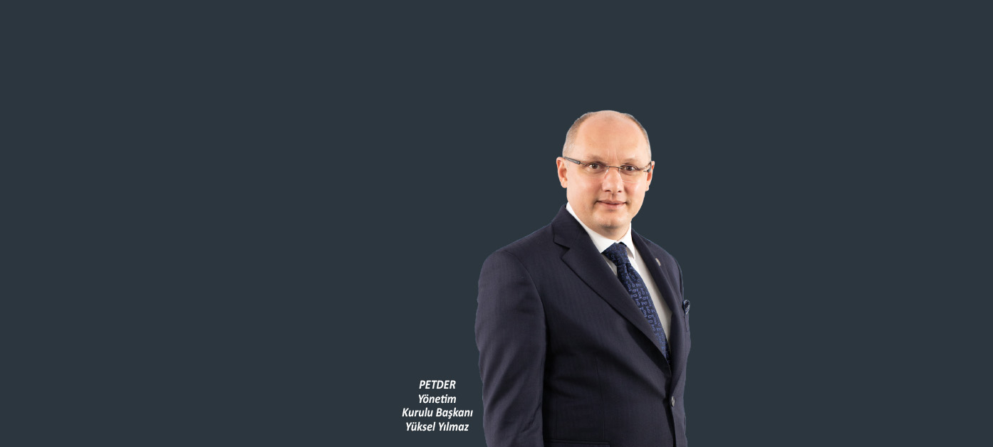 PETDER: Sektörün geleceğini EPDK ile birlikte inşa etmeye devam edeceğiz