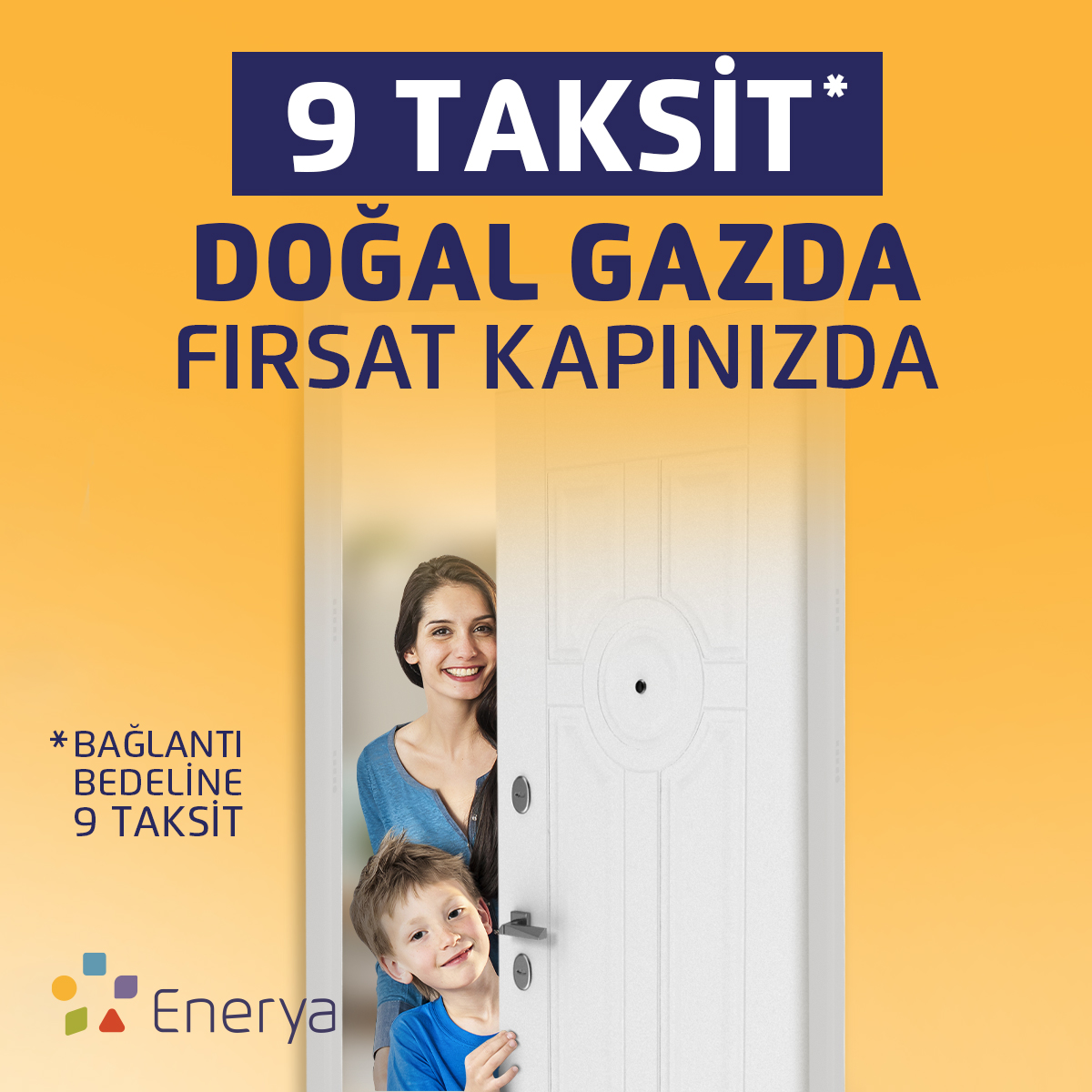 Enerya’dan doğal gazda 9 taksit fırsatı