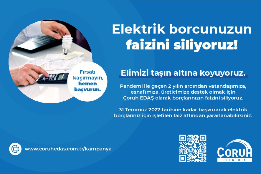 Çoruh EDAŞ, 2020 yılı ve öncesi dönemdeki elektrik faturası borçlarına ait faizin silineceğini duyurdu