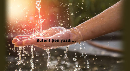 Su, geleceğimizdir…