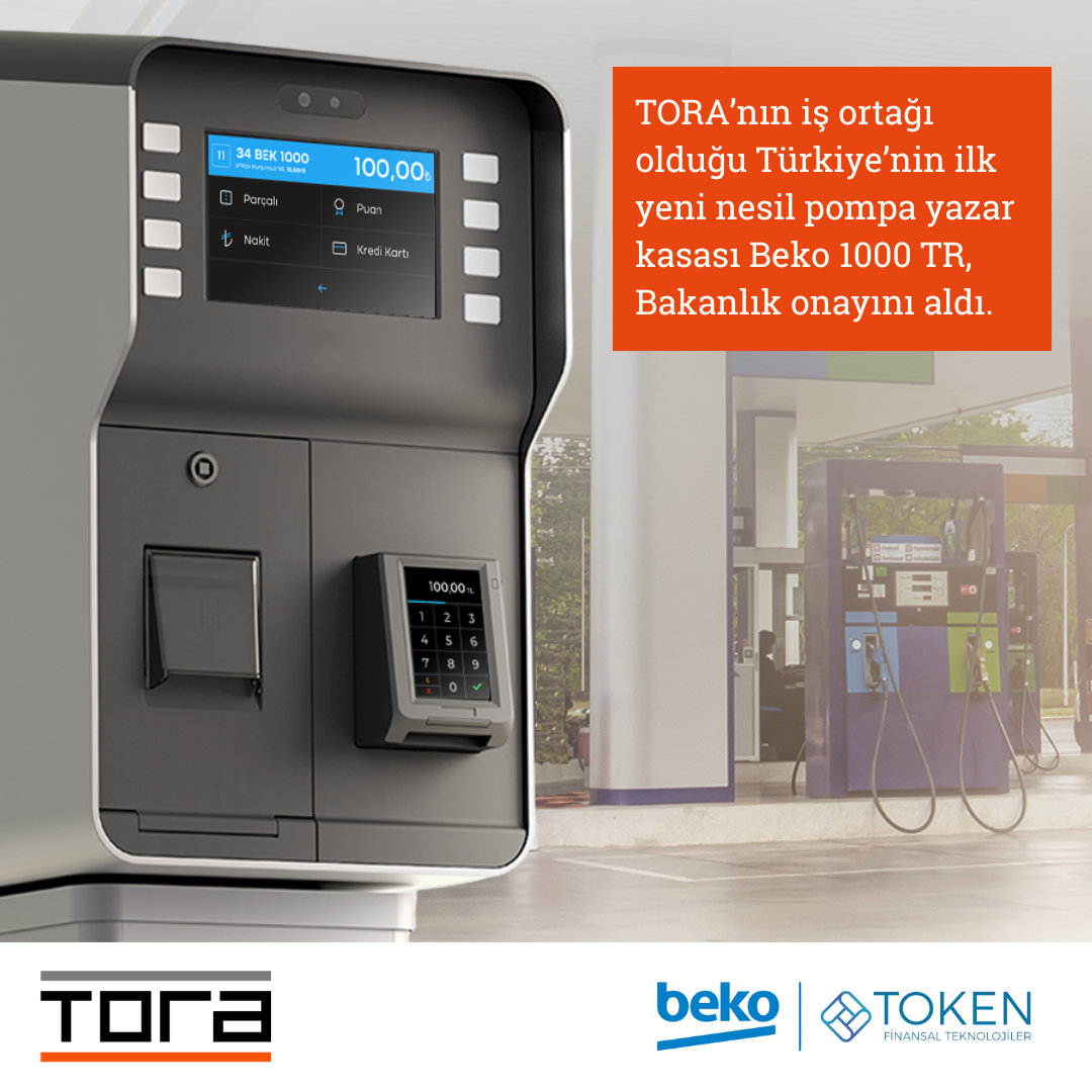 TORA’nın iş ortağı olduğu Türkiye’nin ilk yeni nesil pompa yazar kasası Beko 1000 TR, Bakanlık onayını aldı