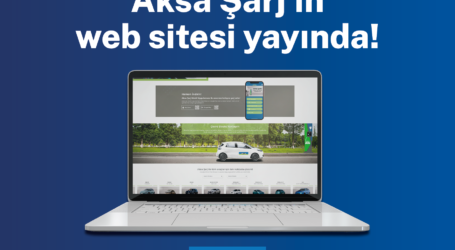 Aksa Şarj web sitesinde hizmet vermeye başladı