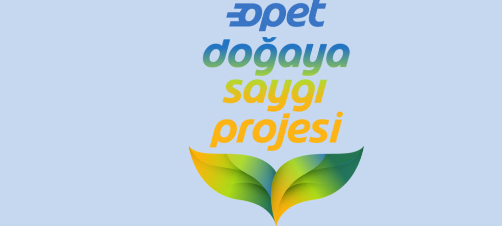 Opet Doğaya Saygı Projesi