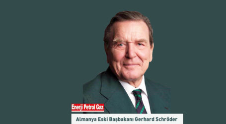 Almanya Eski Başbakanı Gerhard Schröder 12. Türkiye Enerji Zirvesi için Türkiye’ye geliyor