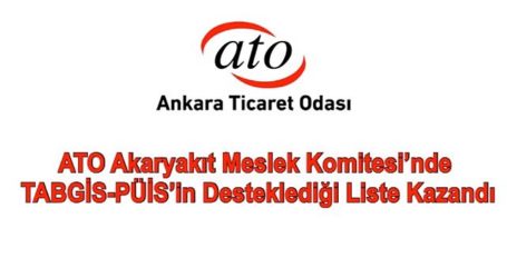 ATO Akaryakıt Meslek Komitesi’nde TABGİS-PÜİS’in desteklediği liste kazandı