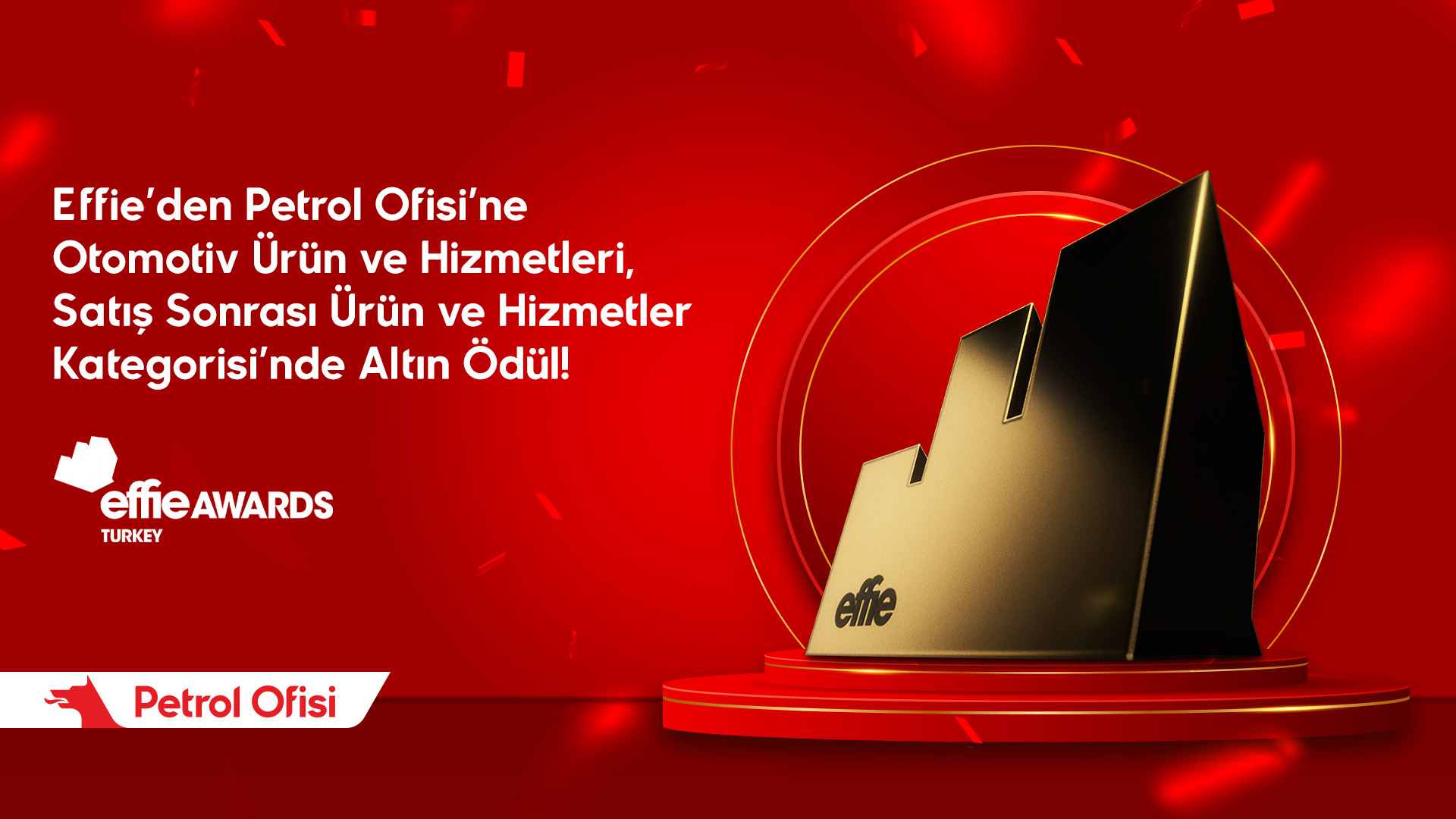 Petrol Ofisi ‘Bugünden Yarına Hazır’ kampanyası ile Altın Effie kazandı