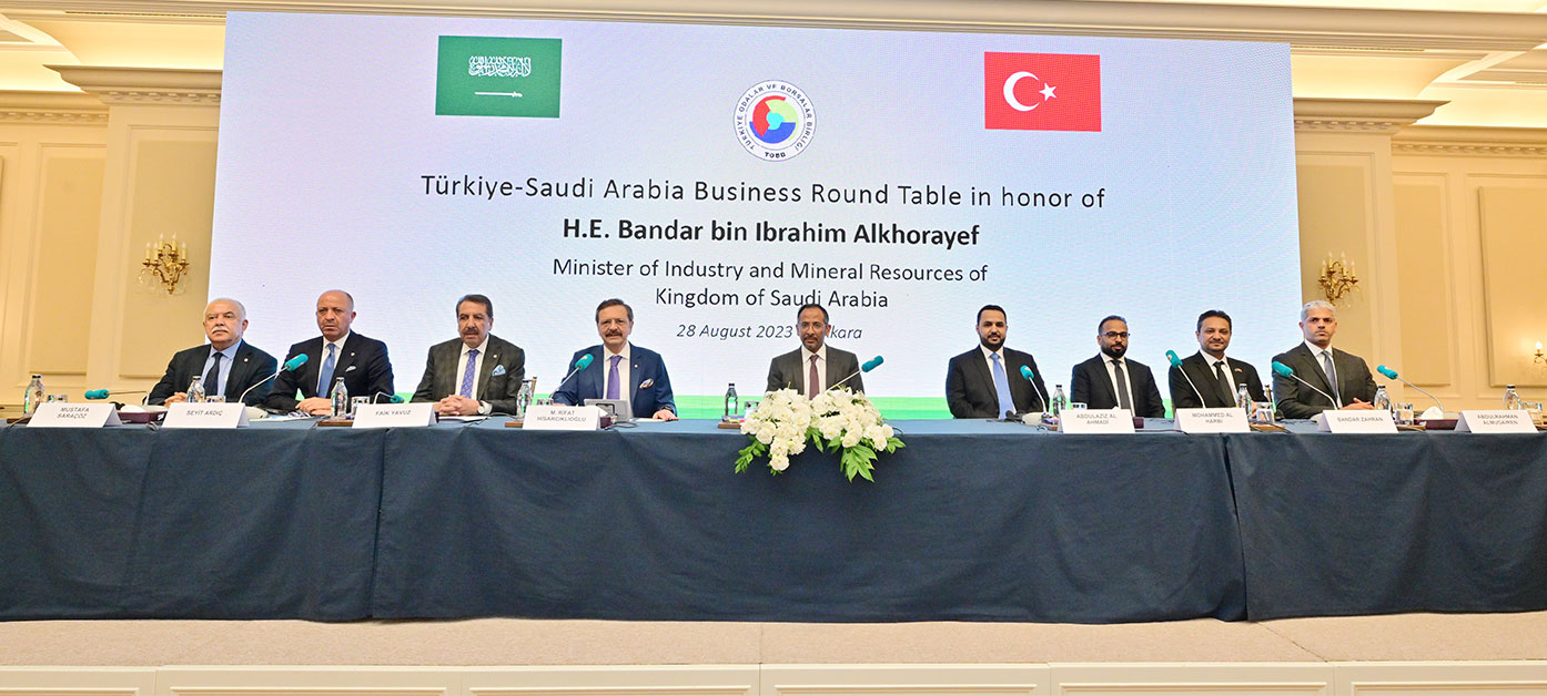 TOBB’da Türkiye-Suudi Arabistan Yuvarlak Masa Toplantısı düzenlendi