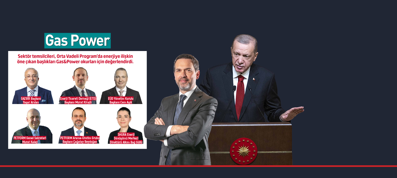 Orta Vadeli Program kapsamında enerjide 3 yıllık yol haritası belirlendi