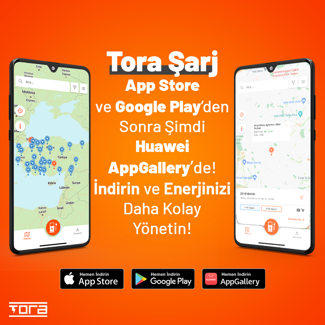 Tora Şarj uygulaması App Store ve Google Play’den sonra şimdi Huawei AppGallery’de