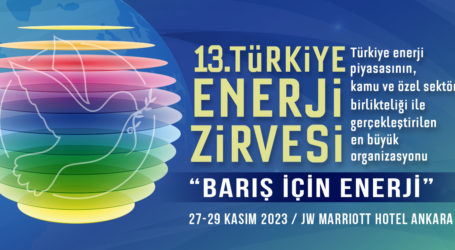 13. Türkiye Enerji Zirvesi için geri sayım başladı