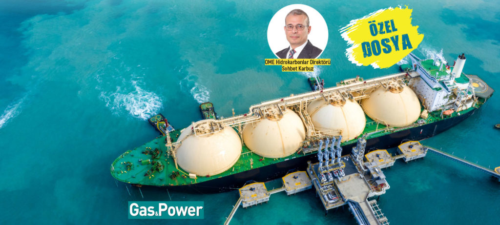 Uluslararası gaz piyasalarında Türkiye için LNG fırsatı