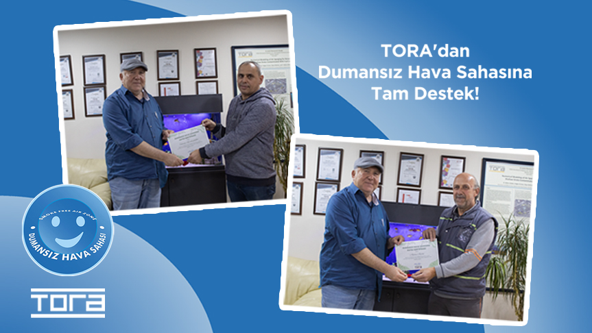TORA’dan dumansız hava sahasına tam destek